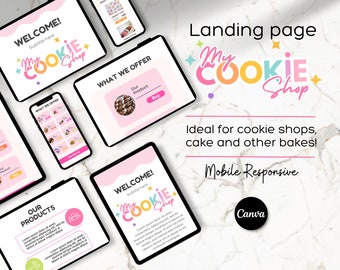May include: Mockup of a landing page for a cookie shop website. The page features a pink and white color scheme with a colorful logo that says "My Cookie Shop". The text "Landing page" is at the top of the page, and the text "Ideal for cookie shops, cake and other bakes!" is below the logo. The text "Mobile Responsive" is below that. The text "Canva" is at the bottom of the page.