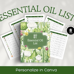 May include: Printable essential oil list template with 8 pages. The cover features a watercolor illustration of white flowers and green leaves with the text "Essential Oil List" in a green circle.