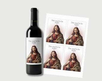 This Used To Be Water" Funny Wine Label - Instant Download PDF