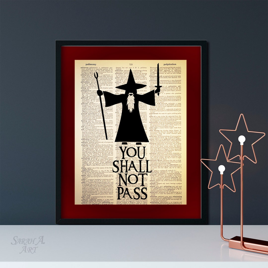 Gandalf, You Shall Not Pass Quote, Dictionary Art Print, The Lord of ...