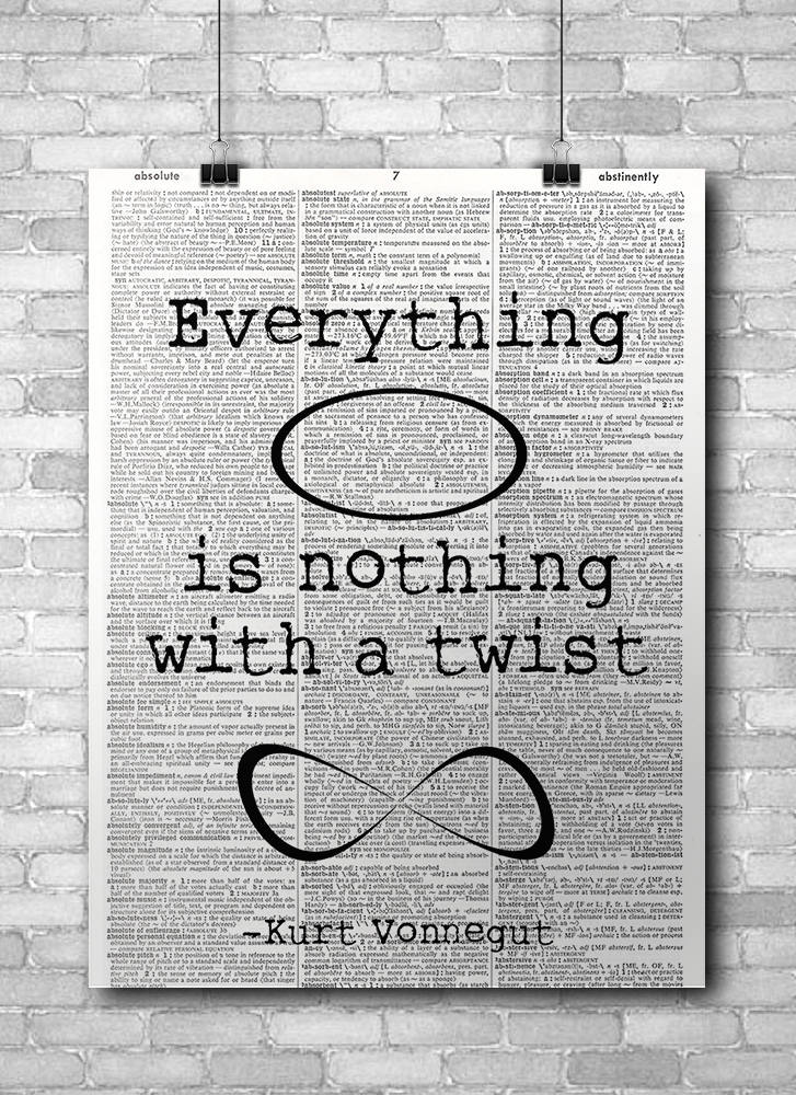 Everything is Nothing With a Twist Kurt Vonnegut Quote Etsy