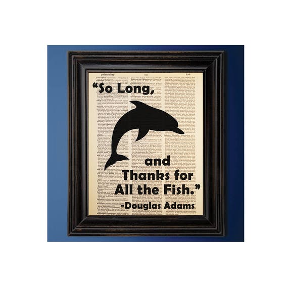 So Long And Thanks For All The Fish Douglas Adams Etsy So Long And Thanks For All The Fish Douglas Adams Etsy