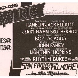 Op de afbeelding: Een zwart-wit concertposter voor de Matrix, met namen van artiesten zoals Ramblin' Jack Elliott en Boz Scaggs. De poster bevat datumgegevens en het adres 3138 Fillmore, San Francisco.