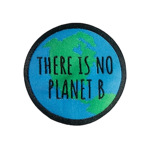 Earth patch | There Is No Planet B Patch | Earth iron-on applique | Eco-friendly patch |  Green Earth patch |  Earth message patch