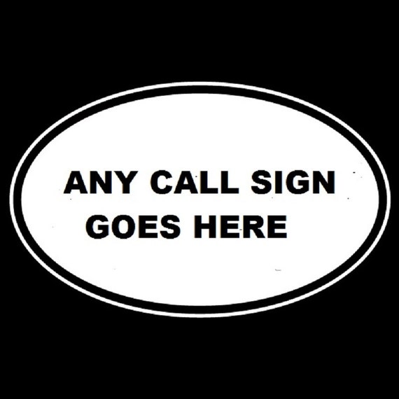 Custom Ham Radio Amateur Radio Call Sign Non Reflective Oval Etsy