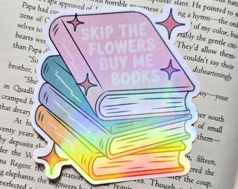 Skip the Flowers Buy Me Books Sticker | Junk Journal | Scrapbook | Planner