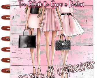 Front n Back Cover Set Too Glam to Give a Damn 4 use w Classic/MiniHappy Planner/TUL/Erin Condren (LP/A5Coil/A5Ring)/A5 Filofax~