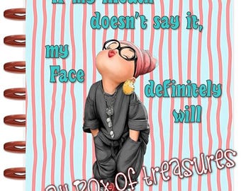 Front n Back Cover Set "If my Mouth doesn't say it..." 4 use w Classic/MiniHappy Planner/TUL/Erin Condren (LP/A5Coil/A5Ring)/A5 Filofax~