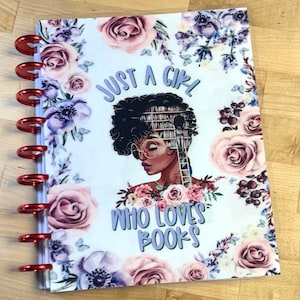 Front & Back Cover Set Just a Girl who Loves Books or use w/ Classic Happy Planner OR Erin Condren (Life Planner/A5Coil/A5Ring)~