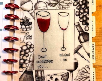 DASHBOARD I Understand You Wine Funny 4 use w Classic/MiniHappy Planner/TUL/Erin Condren (LP/A5Coil/A5Ring)/A5 Filofax~