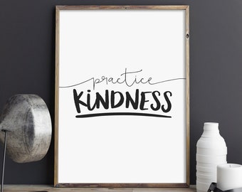 Practice Kindness, Printable Art, Quote Print, Kids Room Decor, Inspirational, Digital Print, Black And White, Minimalistic INSTANT DOWNLOAD