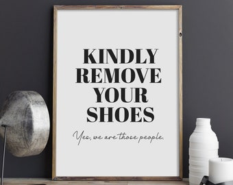 Kindly Remove Your Shoes, Entry Room Printable Wall Art, Take Shoes Off Please, Shoes Off Entry Room Sign, Home Decor, INSTANT DOWNLOAD