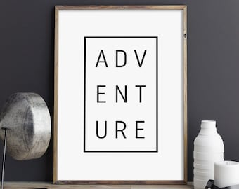 Adventure, Travel Printable Art, Quote, Inspirational Typography Print, Minimalistic Print, Digital Print, Black And White, INSTANT DOWNLOAD