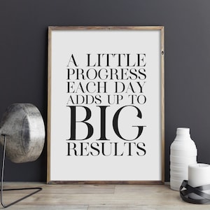 A Little Progress Each Day Adds Up To Big Results Print, Motivational Poster, Inspirational Quote Wall Art, Fitness Sign, INSTANT DOWNLOAD