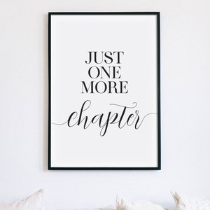 Nur noch ein Kapitel, Leseecke Poster, Buchliebhaber Zitat druckbare Wandkunst, Be Quiet Zeichen, Hausbibliothek Dekor, SOFORTIGER DOWNLOAD