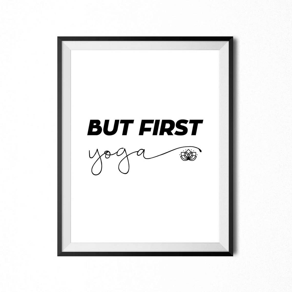 But First Yoga Printable Art Quote Yoga Typography Print Etsy
