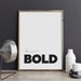 Be Bold Printable Art Quote Motivational Typography Print - Etsy