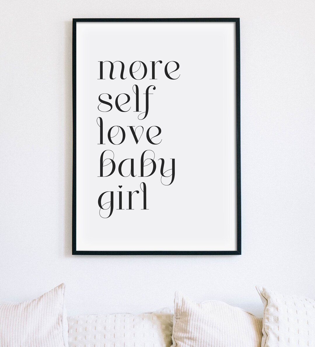 More Self Love Baby Girl Print Self Care Poster Bedroom Etsy