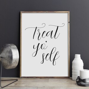 Treat Yo' Self Printable Wall Art, Self Love Poster Poster, Self Care ...