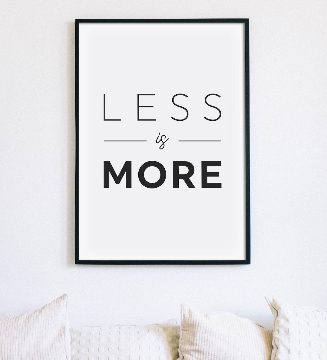 Less is More Printable Wall Art, Minimalist Poster, Inspirational ...