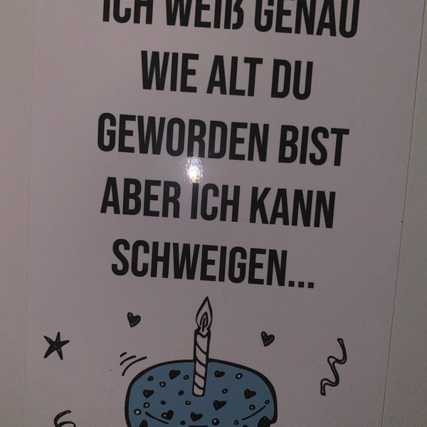 Ich Weiß Genau Wie Alt Du Geworden Bist