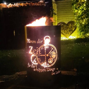 Traumhaft schöne Feuertonne / Feuerkorb mit Motiv ZEIT Nimm dir Zeit
