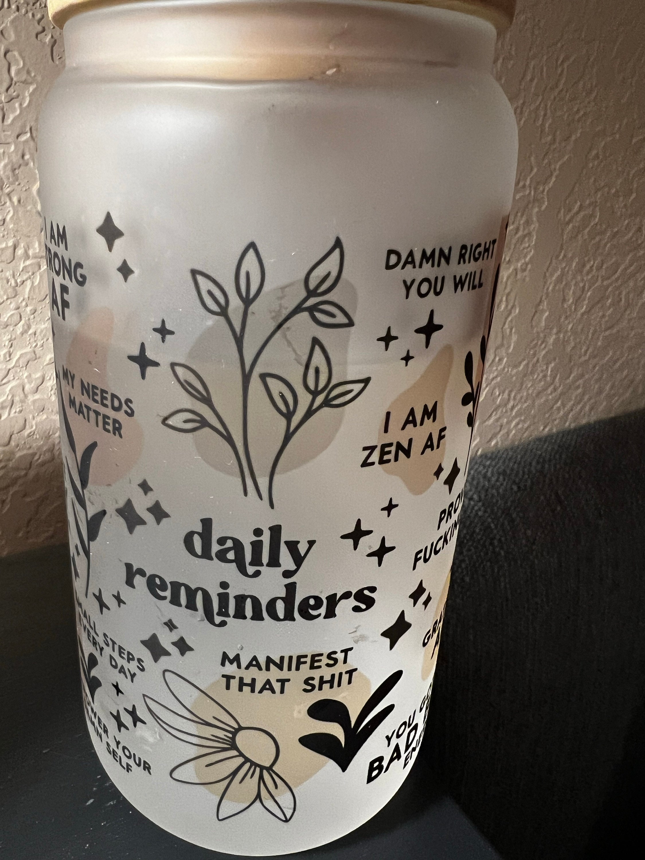 Mental Health Tumbler with Lid and Straw, Daily Affirmations Glass Cup, 16oz Daily Affirmations Tumbler, Gift for Her/Bestie, Soul Sister, BFF, Best Friend Tumbler