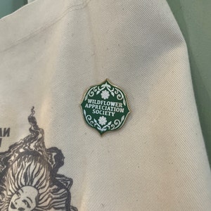 Wildflower Appreciation Society Enamel Pin - Cottagecore, Flower Gift, Fantasy Pin, Nature Hippy Daisy Flowers