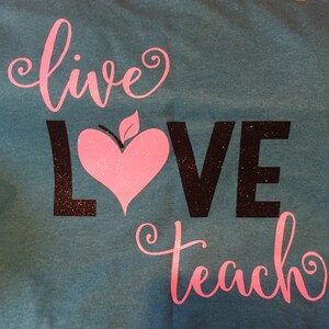 Live Love Teach SVG DXF EPS png Files for Cutting Machines ...