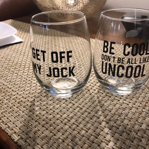 Be Cool Don't Be All Like Uncool Funny Stemmed Stemless Wine Glass Be Cool Don't Be All Like Uncool Funny Stemmed Stemless Wine Glass