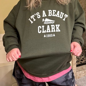 It's a Beaut Clark Sweatshirt, Griswold Christmas Sweatshirt, Funny Christmas Shirt, Christmas Vacation Shirt, Christmas Crewneck, Xmas Tee