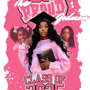 Editable Graduation Shirt Template Bundle | Pink Proud Family Class of 2025 Canva Flyer | Graduation T-Shirt PNG Bundle |