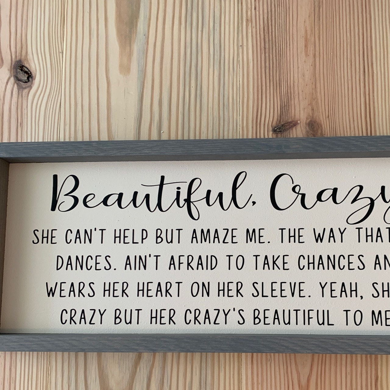 Beautiful Crazy, Luke Combs Lyrics Sign