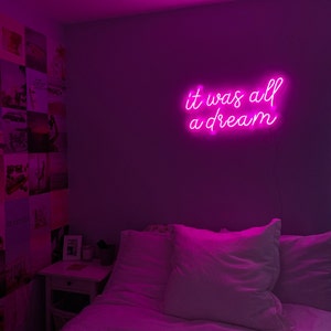 It Was All a Dream Neon Sign custom Neon Signs - Etsy