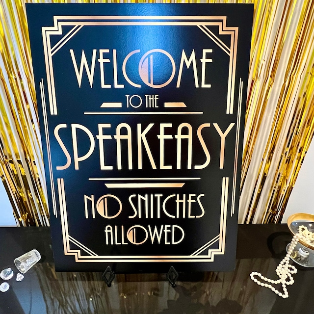 Welcome to the Speakeasy No Snitches Allowed, Roaring 20s Signs, Great  Gatsby Party, Welcome to the Speakeasy, Party Decor, DIGITAL FILE 