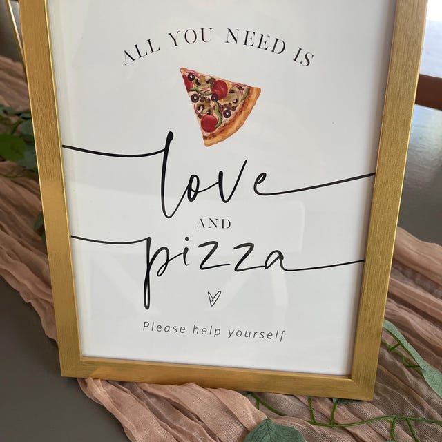 All You Need is Love and Pizza Sign, Pizza Bar Sign, Printable