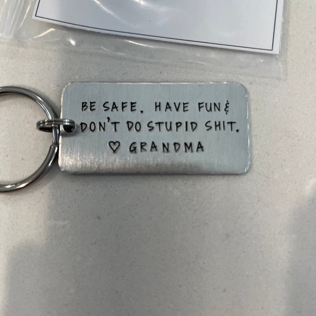 Dont Do Stupid Shit Keychain Love Mom Dad Aunt Sister Grandma -  Israel