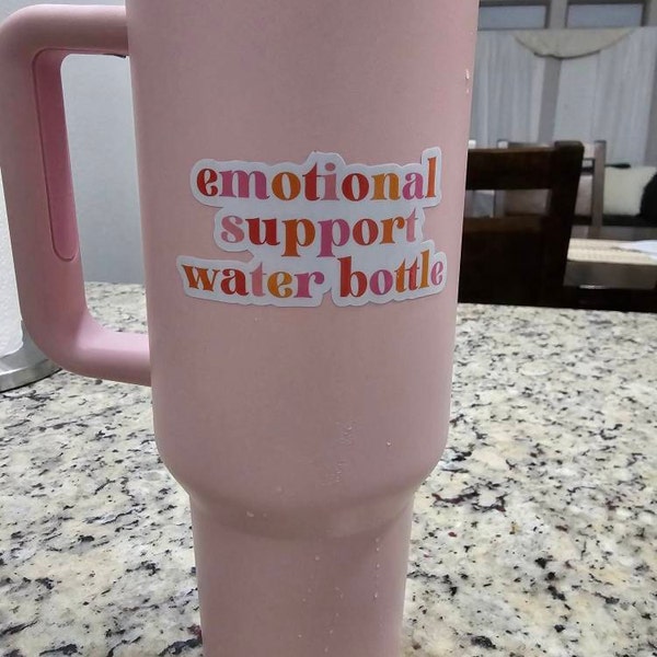 Emotional Support Water Bottle Sticker / Mental Health Sticker / Funny ...