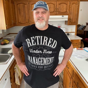 Retired Under New Management See Wife for Details, Funny Retirement ...