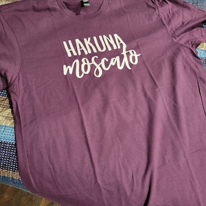 Wine Bachelorette Party Shirts, Winery Bachelorette Shirts, Hakuna