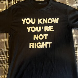 ナンバーナイン　Tシャツ　2　黒　YOU KNOW RIGHT　メッセージ You Know Youre Not Right Number Nine Heavy Cotton Tee - Etsy