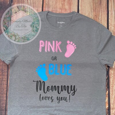 Pink or Blue Mommy Loves You Svg,daddy Loves You Svg,pink or Blue We ...