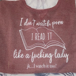 I Don't Watch Porn. I Read It. Like A Fucking Lady. - Etsy
