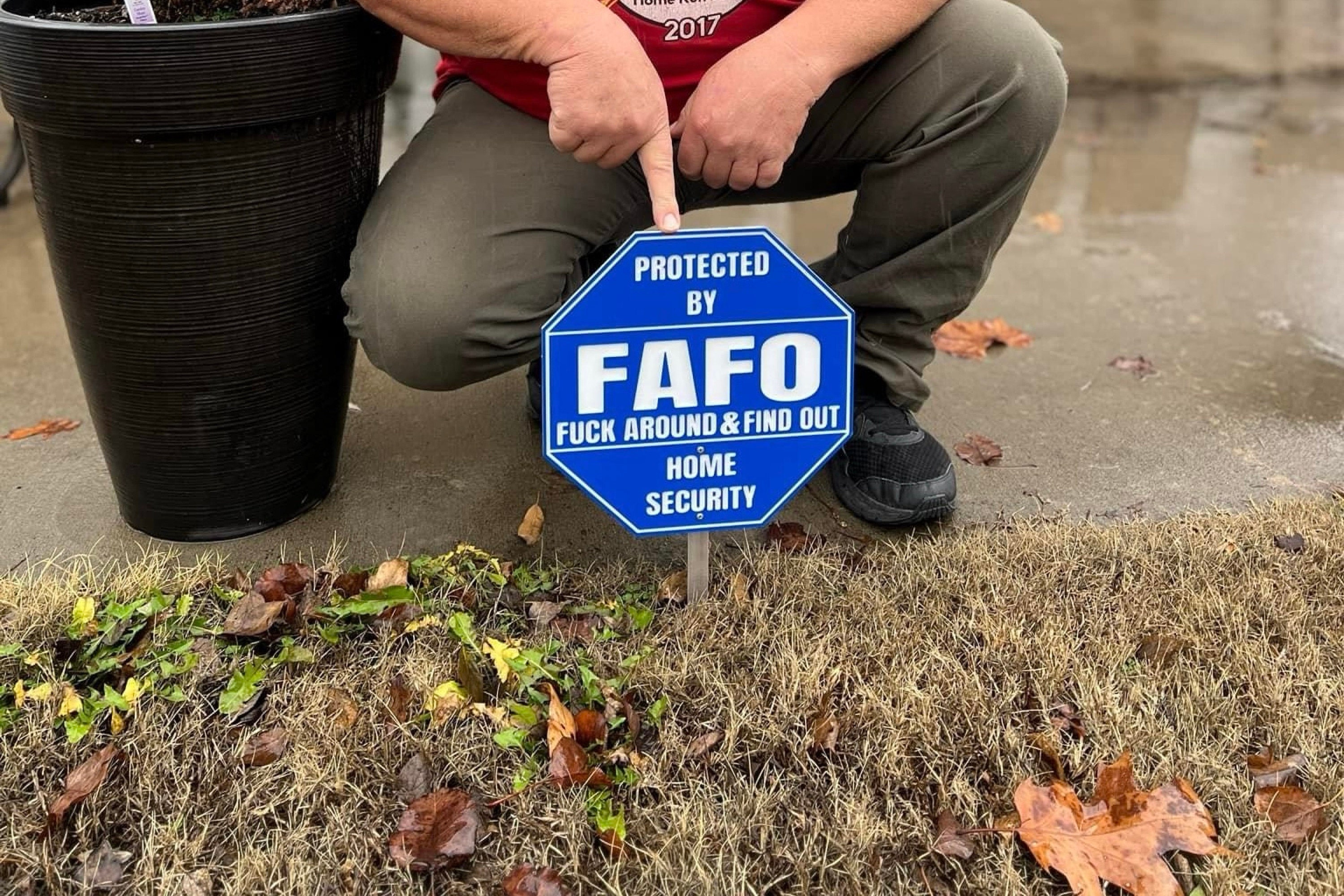 FAFO Home Security Sign