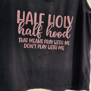 Half Hood Half Holy Svg That Means Pray With Me Don T Etsy