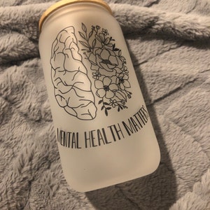 Mental Health Matters Beer Can Glass Iced Coffee Glass 