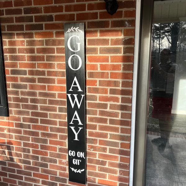 Go Away Go on Git Porch Sign: Rustic Farmhouse Wood Welcome Decor ...