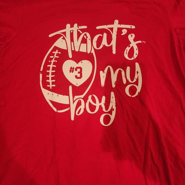 That's My Boy Football Mom & Dad Shirts