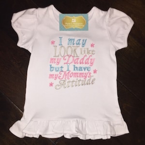 Buy I May Look Like Daddy But Have My Mommy's Attitude Baby Bodysuit, Baby Clothing, Baby Shower Gift, Funny Baby Gift, Toddler Shirt, Birthday Online In India - Foto 7