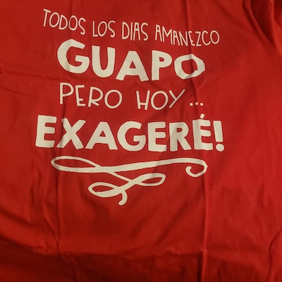 Todos Los Dias Amanezco Guapo Pero Hoy Exagere Men's Black - Etsy